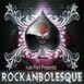 Rockanbolesque (RS)