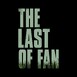 The Last of Fan