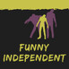 Funny Independent 
