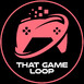 That Game Loop