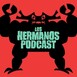 Los Hermanos Podcast