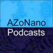 Nanotechnology Podcasts from A