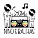El show de Nino & Balihas